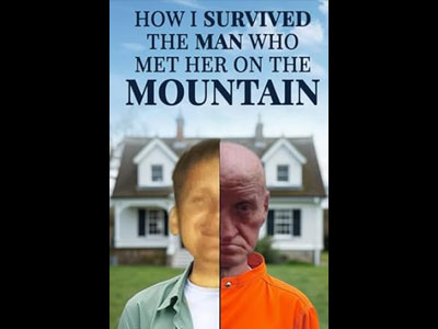 How I Survived the Man Who Met Her on the Mountain